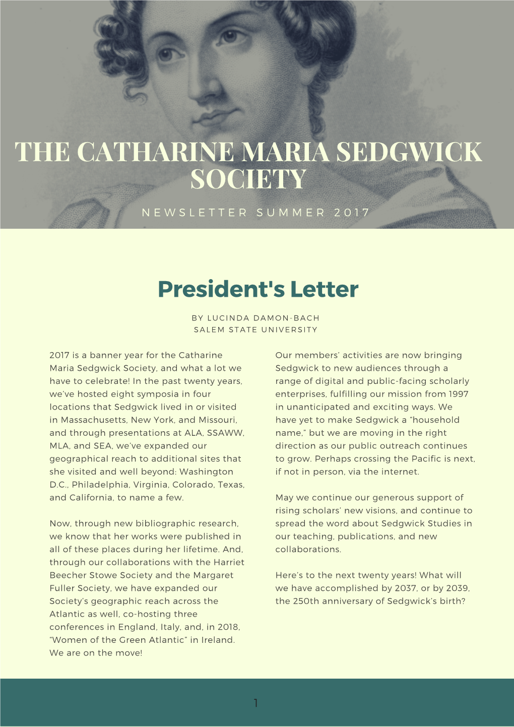 The Catharine Maria Sedgwick Society N E W S L E T T E R S U M M E R 2 0 1 7