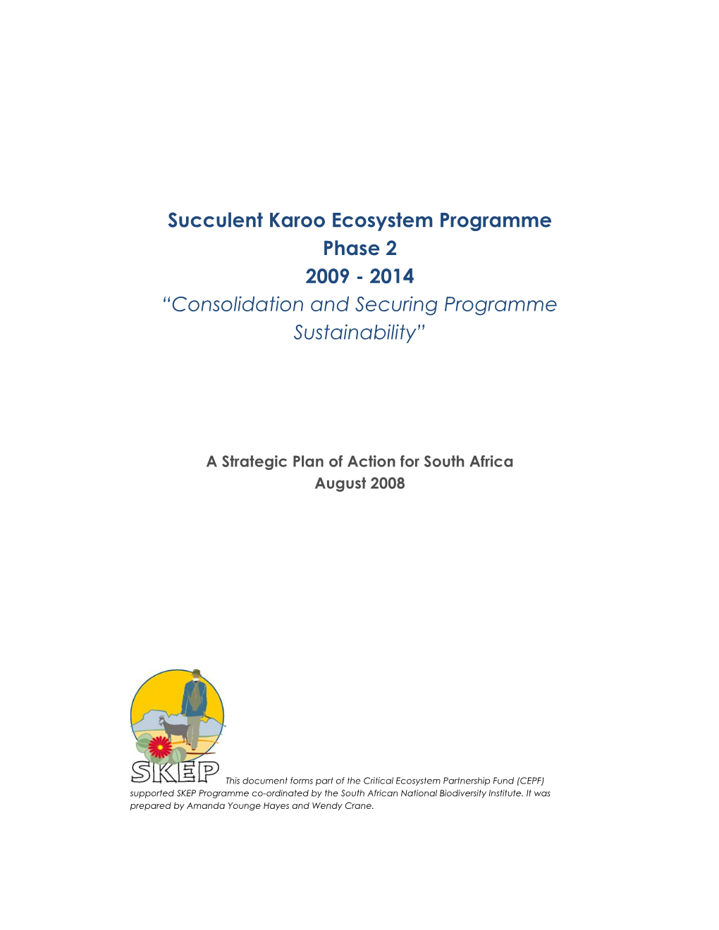 Succulent Karoo Ecosystem Programme Phase Two 2009- 2014