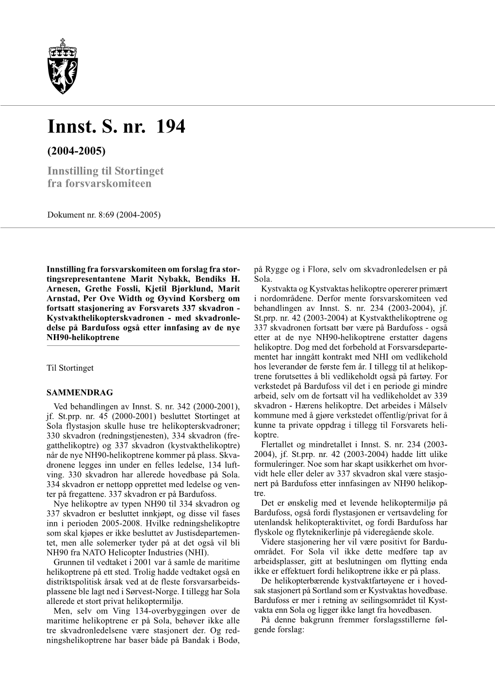 Innst. S. Nr. 194 (2004-2005) Innstilling Til Stortinget Fra Forsvarskomiteen