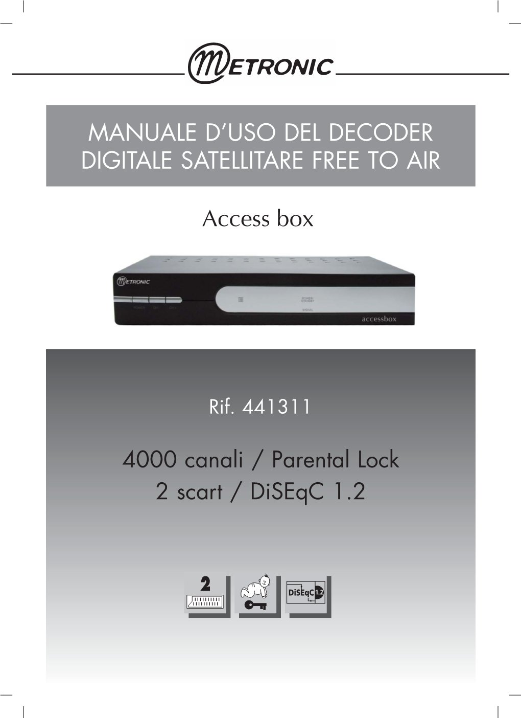 Manuale D'uso Del Decoder Digitale Satellitare Free To