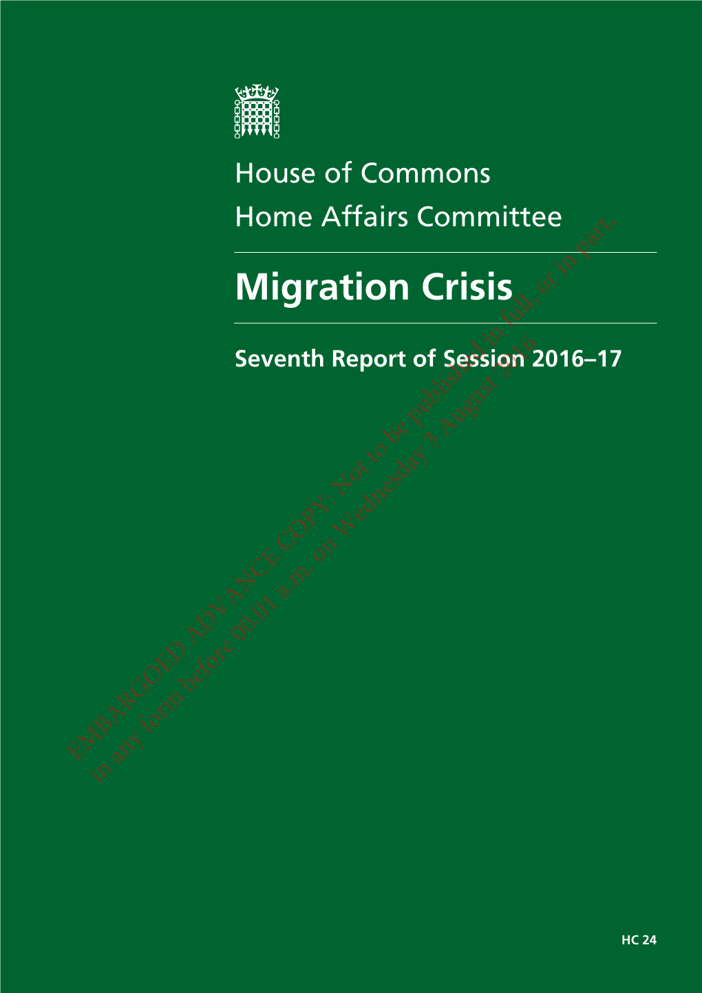 Migration Crisis Or Full, in Seventh Report of Session 2016–17 2016