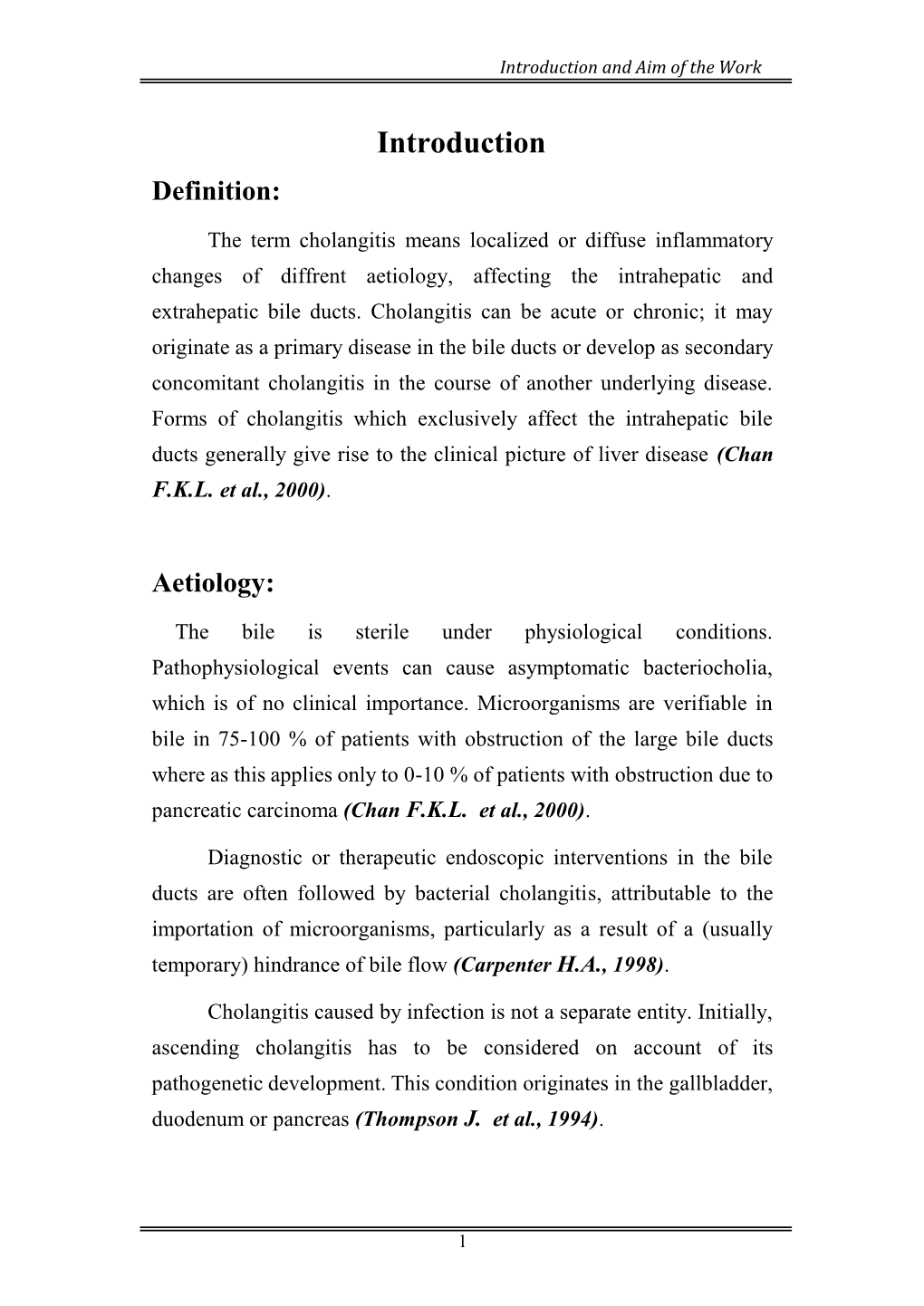 Viral Cholangitis Is Less Common and Less Discussed Than Viral Hepatitis