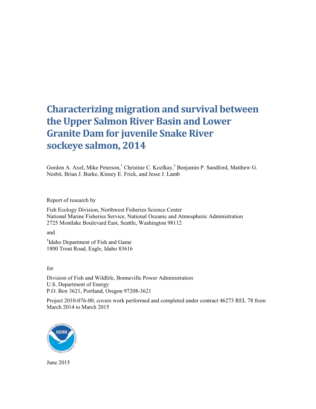 Characterizing Migration and Survival Between the Upper Salmon River Basin and Lower Granite Dam for Juvenile Snake River Sockeye Salmon, 2014