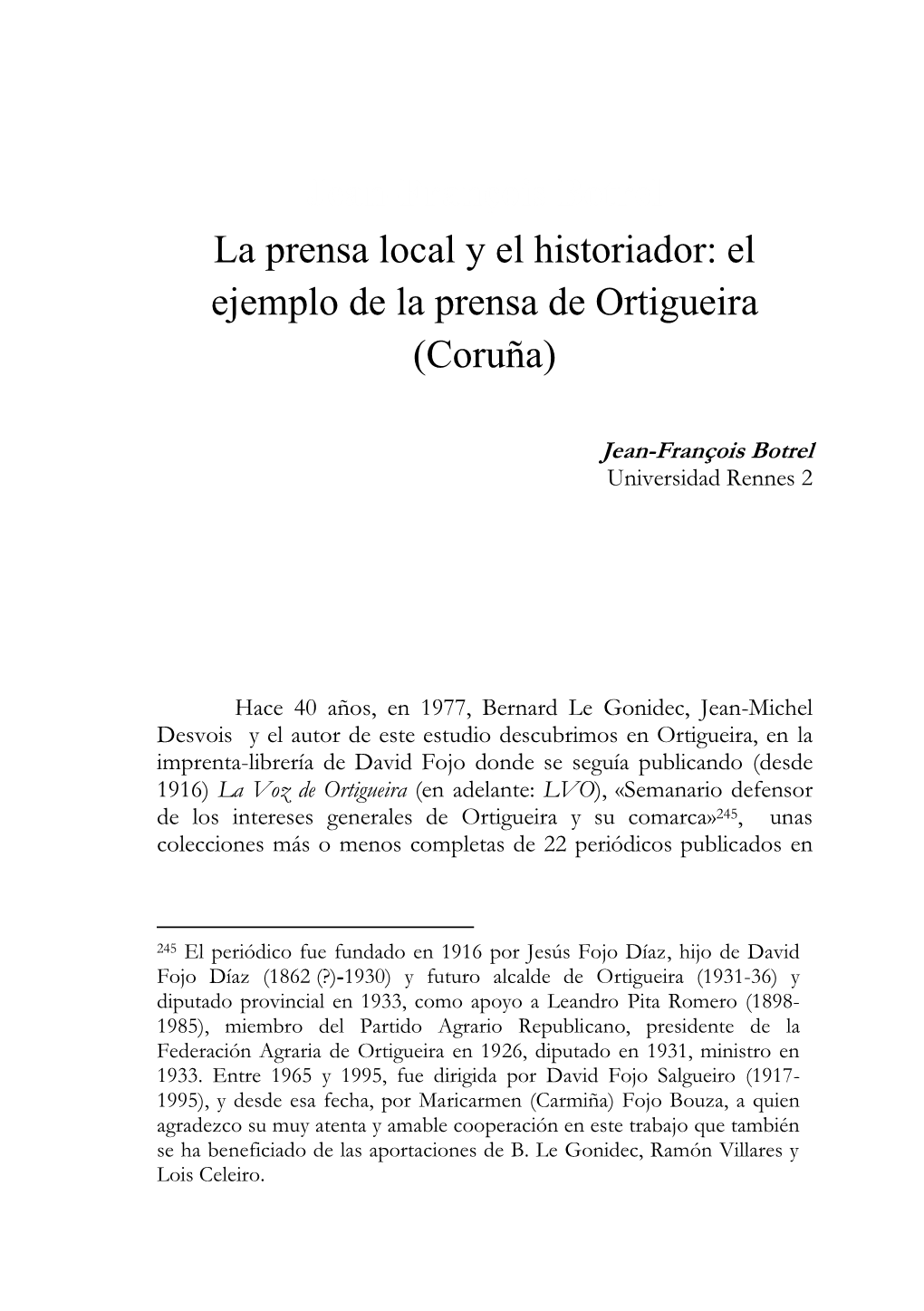 Jean-François Botrel La Prensa Local Y El Historiador: El Ejemplo De La Prensa De Ortigueira (Coruña)