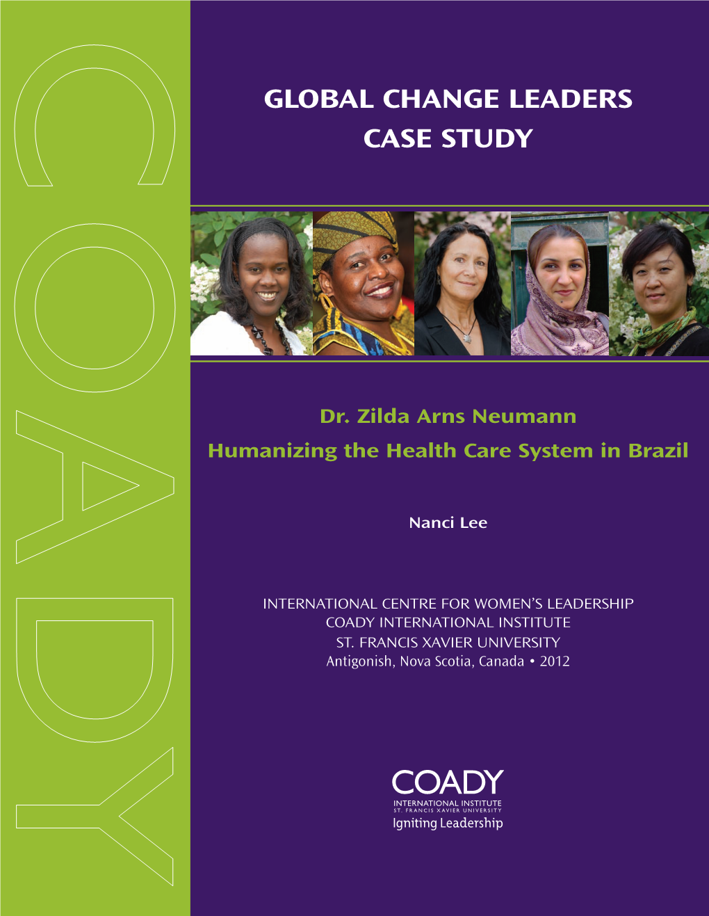 Dr. Zilda Arns Neumann Humanizing the Health Care System in Brazil