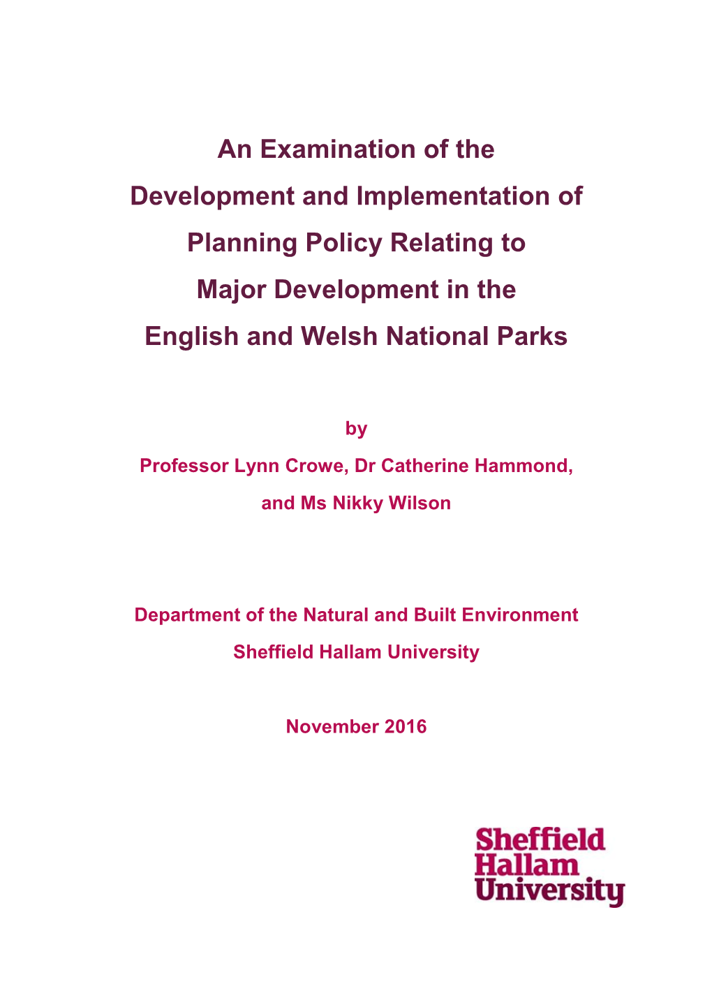 An Examination of the Development and Implementation of Planning Policy Relating to Major Development in the English and Welsh National Parks