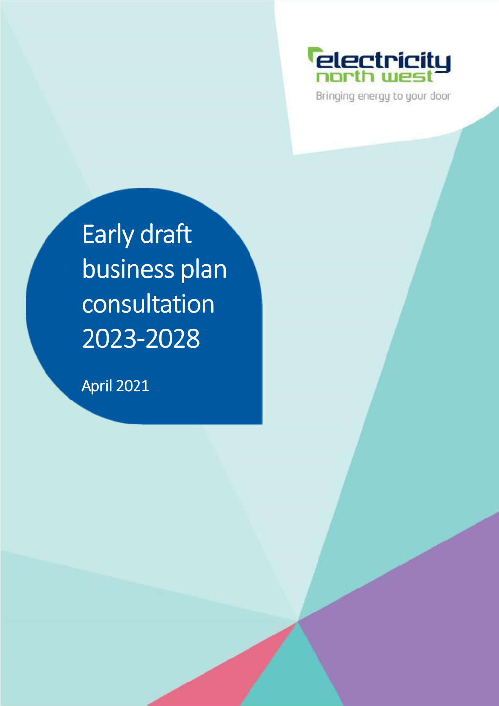 Early Draft Business Plan Consultation 2023-2028