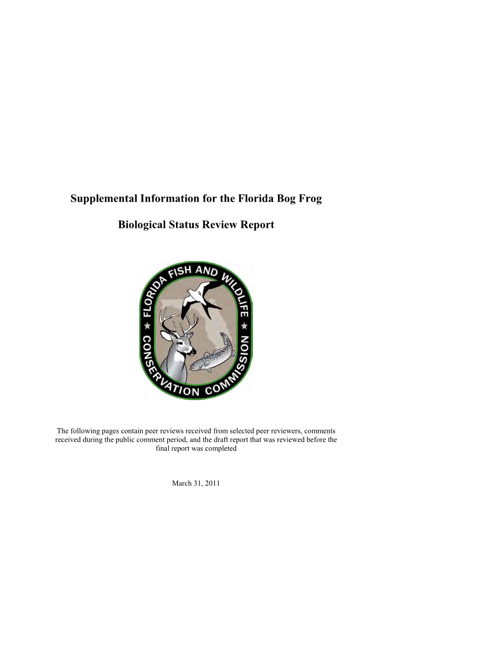 Supplemental Information for the Florida Bog Frog Biological Status