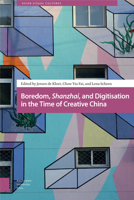 Boredom, Shanzhai, and Digitisation in the Time of Creative China