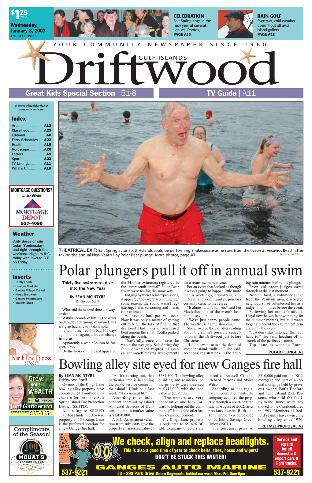 Polar Plungers Pull It Off in Annual Swim • Thrifty Foods Thirty-ﬁ Ve Swimmers Dive the 34 Other Swimmers Registered in for a Return Swim Next Year