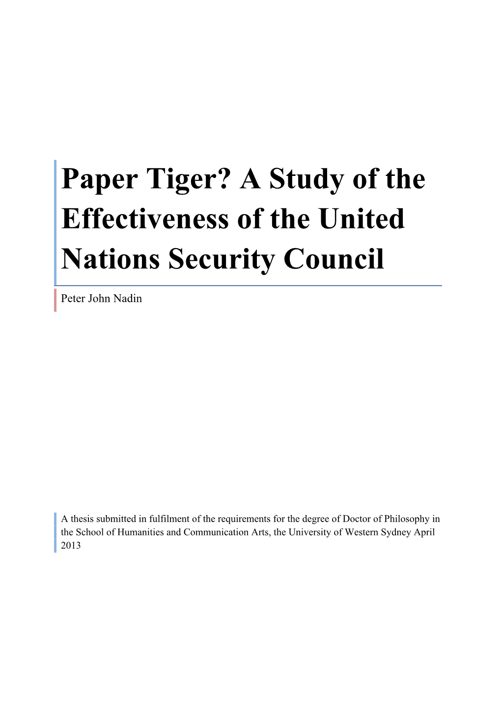 Paper Tiger? a Study of the Effectiveness of the United Nations Security Council