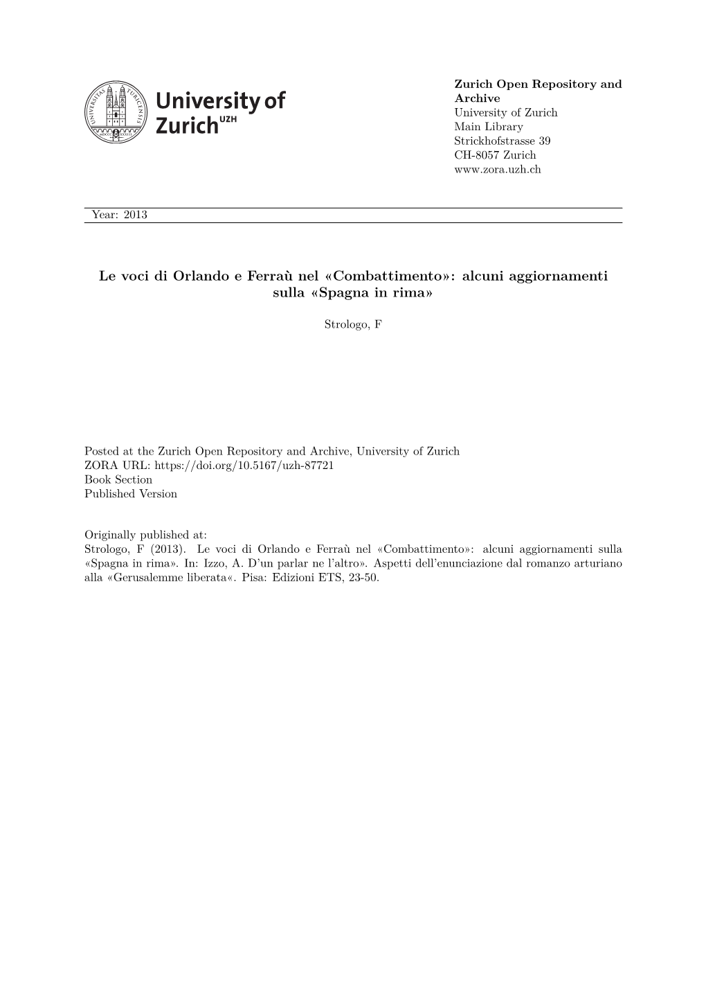 Le Voci Di Orlando E Ferraù Nel «Combattimento»: Alcuni Aggiornamenti Sulla «Spagna in Rima»