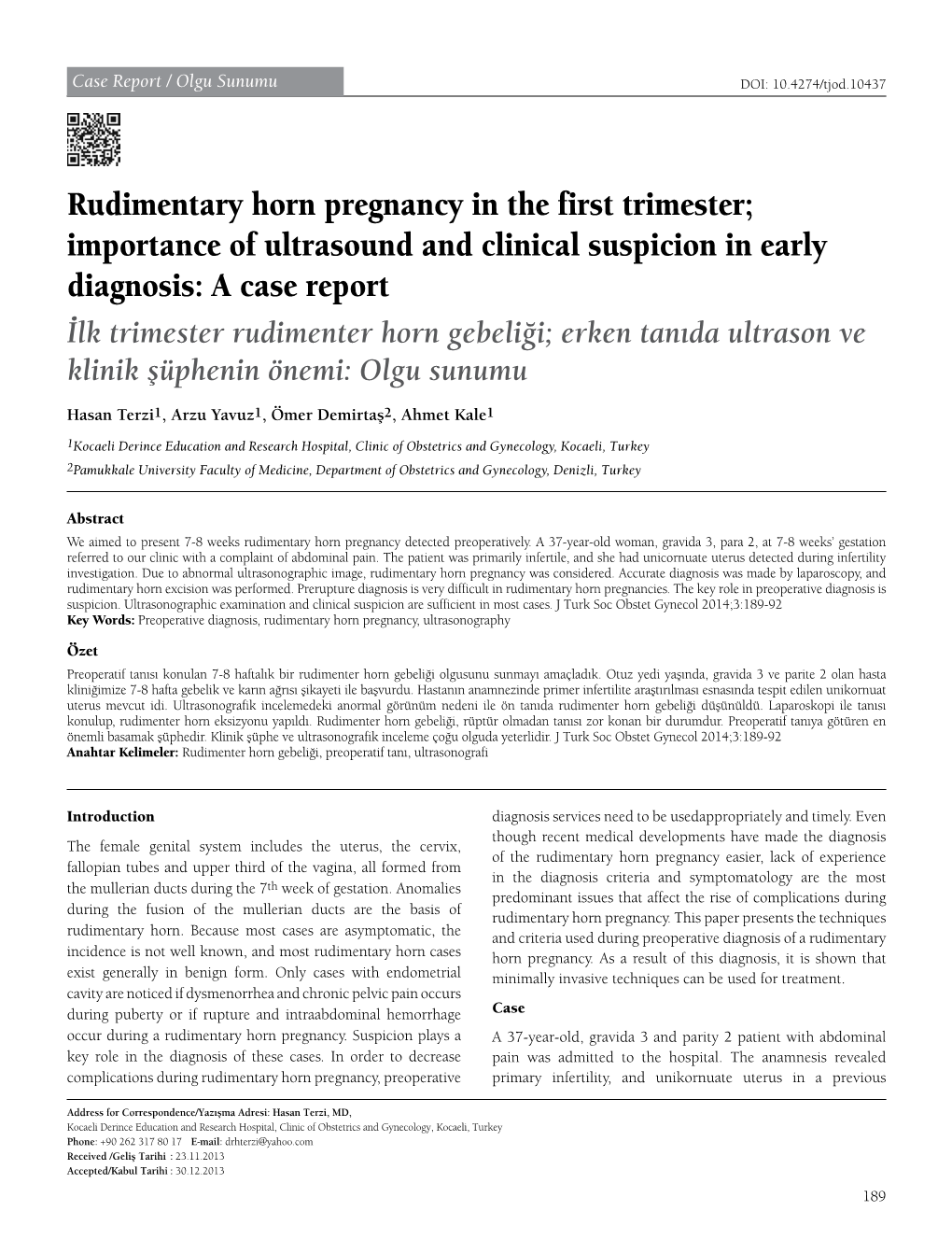 Rudimentary Horn Pregnancy in the First Trimester; Importance Of