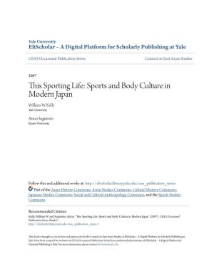 This Sporting Life: Sports and Body Culture in Modern Japan William W