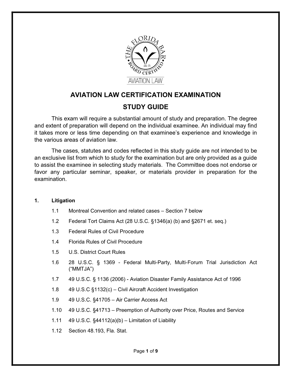 AVIATION LAW CERTIFICATION EXAMINATION STUDY GUIDE This Exam Will Require a Substantial Amount of Study and Preparation