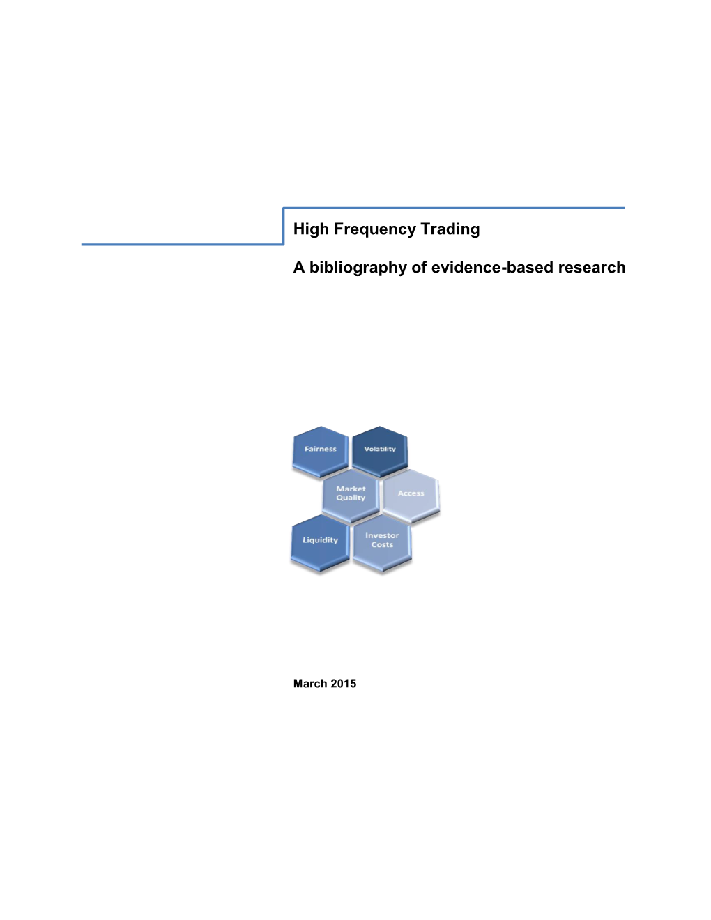 High Frequency Trading – a Bibliography of Evidence-Based Research