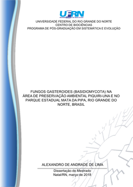 Fungos Gasteroides (Basidiomycota) Na Área De Preservação Ambiental Piquiri-Una E No Parque Estadual Mata Da Pipa, Rio Grande Do Norte, Brasil