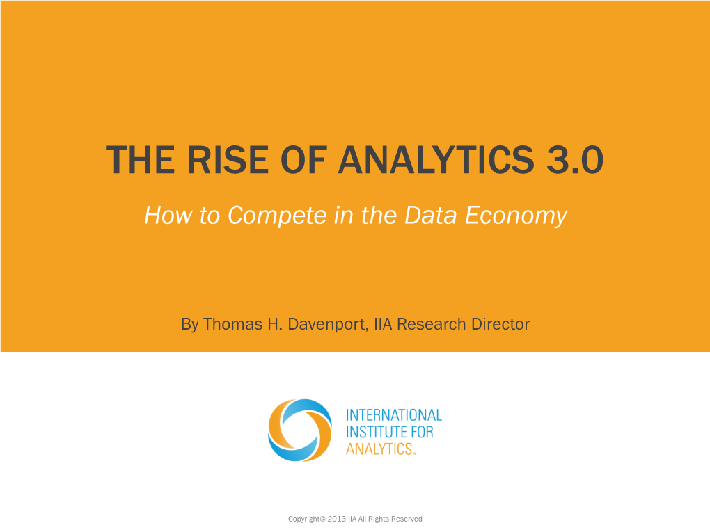 THE RISE of ANALYTICS 3.0 How to Compete in the Data Economy