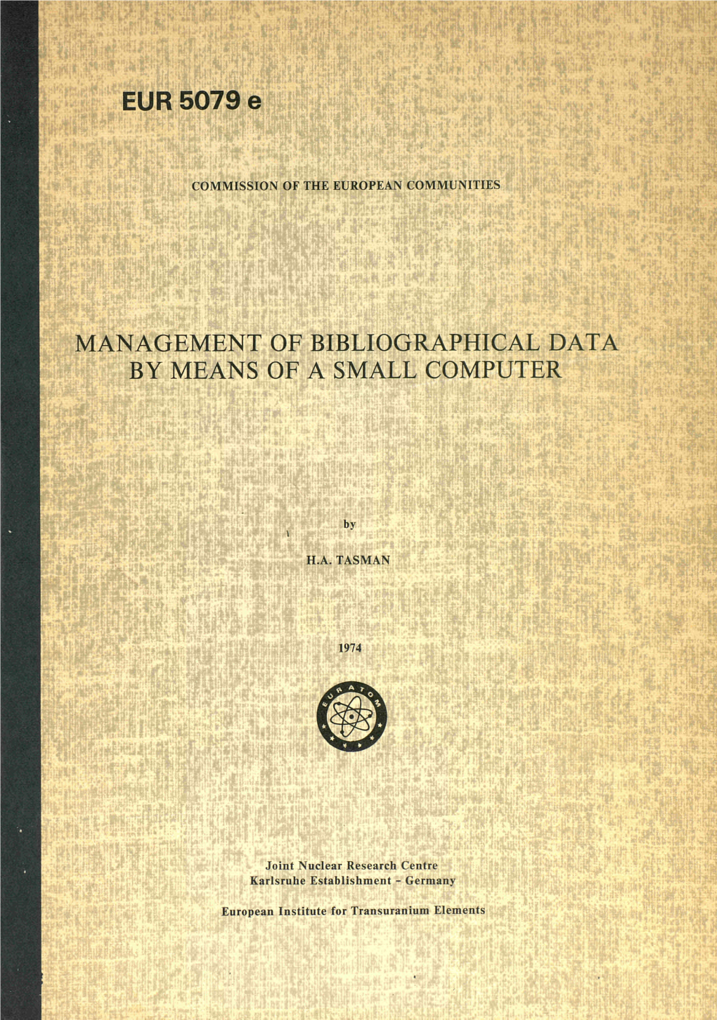 Management of Bibliographical Data by Means of a Small Computer