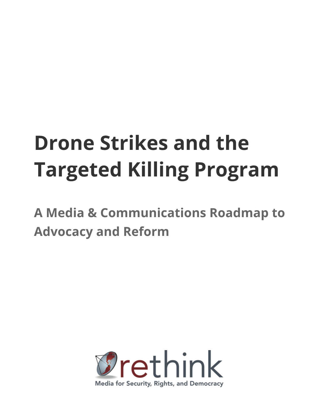 Drone Strikes and the Targeted Killing Program