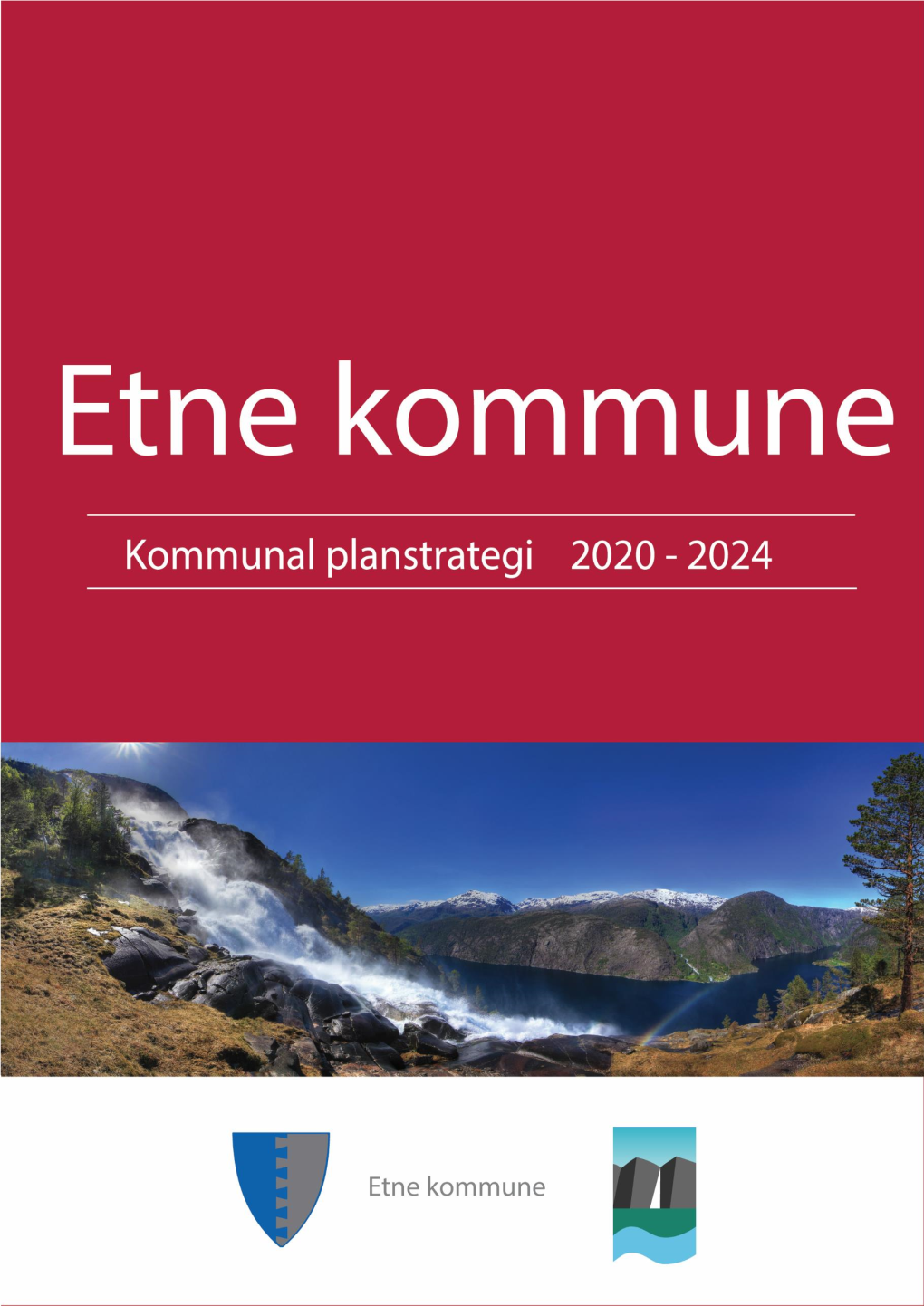 Etne Kommune KOMMUNAL PLANSTRATEGI 2020-2024