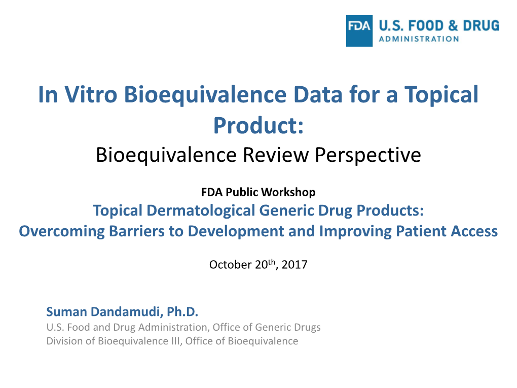 In Vitro Bioequivalence Data for a Topical Product: Bioequivalence Review Perspective