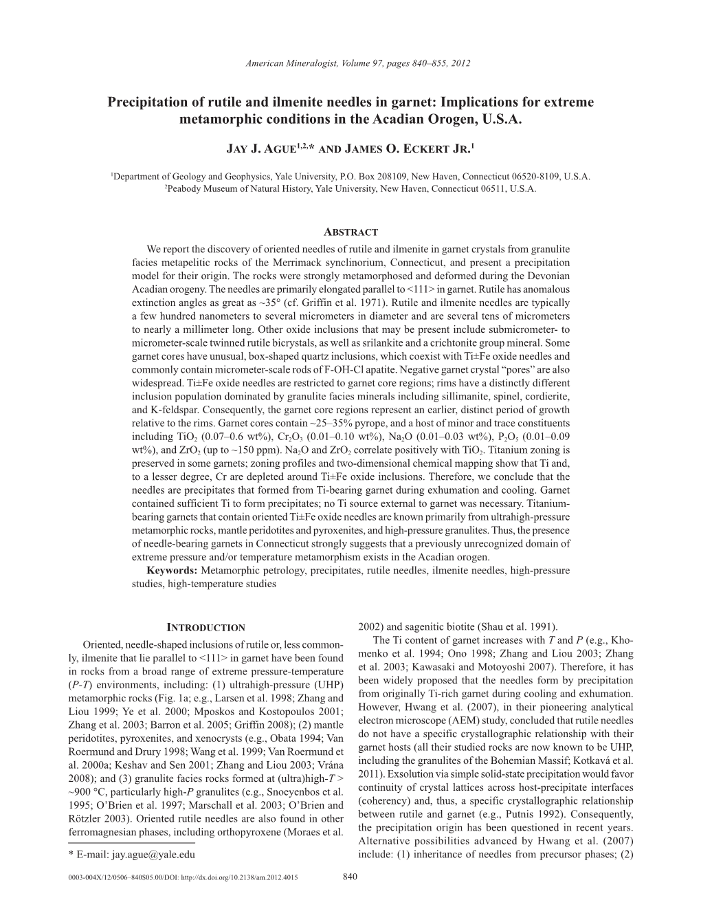 Precipitation of Rutile and Ilmenite Needles in Garnet: Implications for Extreme Metamorphic Conditions in the Acadian Orogen, U.S.A