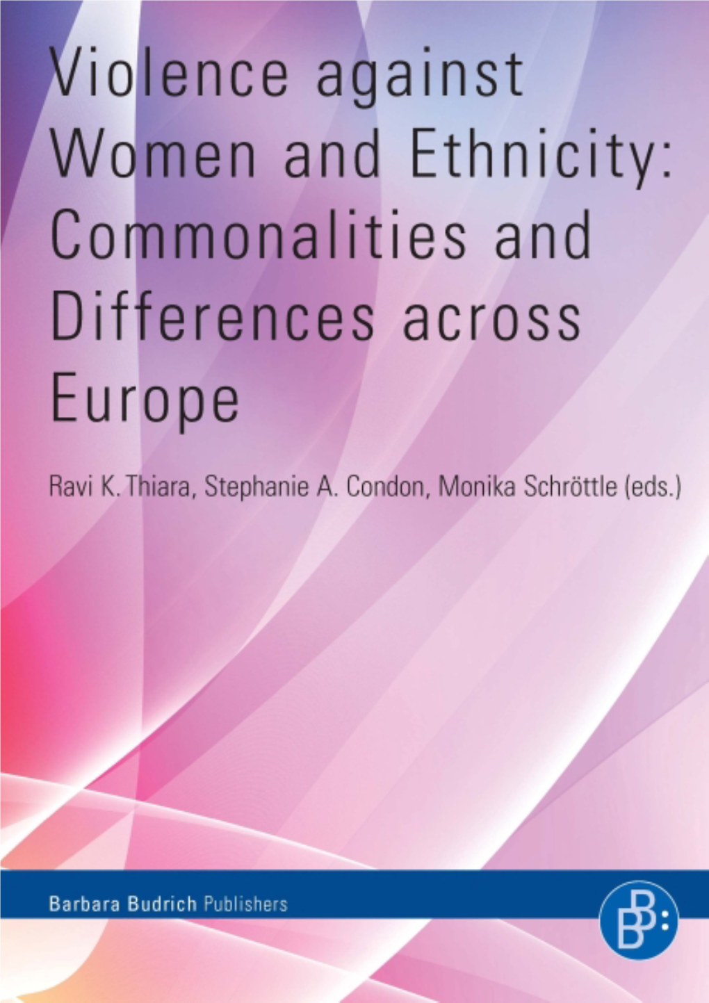 Violence Against Women and Ethnicity: Commonalities and Differences Across Europe