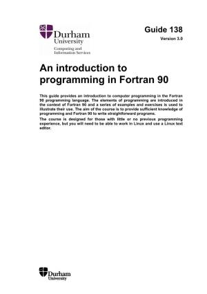 An Introduction to Programming in Fortran 90