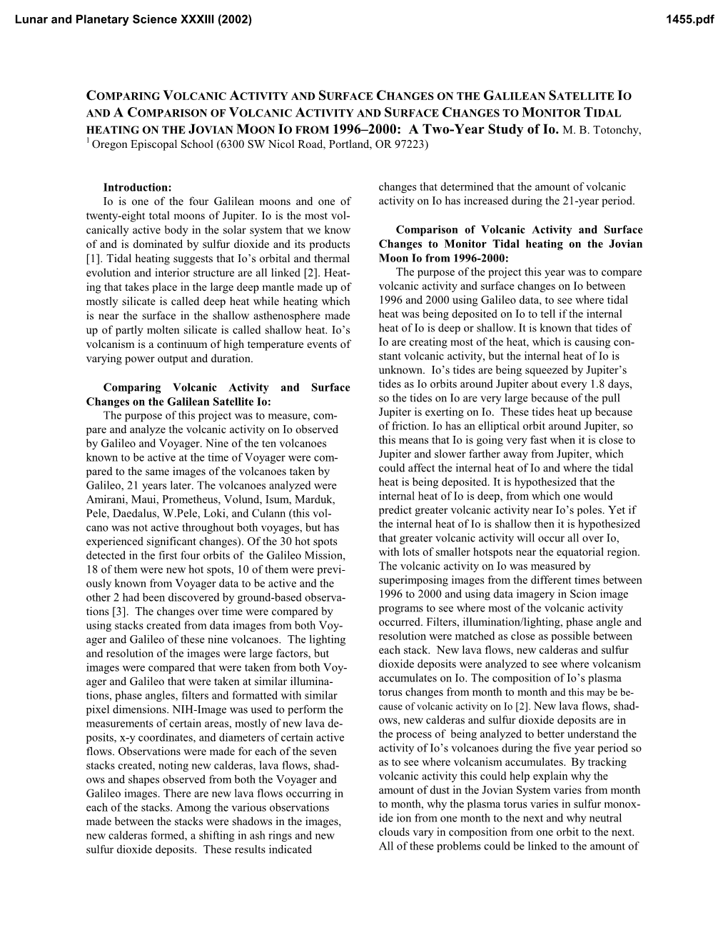 HEATING on the JOVIAN MOON IO from 1996–2000: a Two-Year Study of Io. MB Totonchy