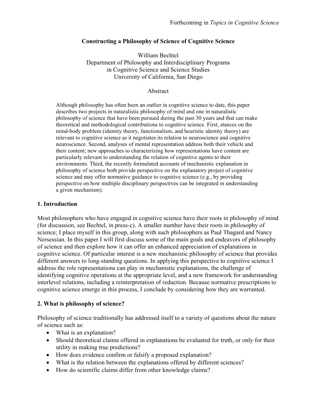 Forthcoming in Topics in Cognitive Science Constructing a Philosophy of Science of Cognitive Science William Bechtel Department