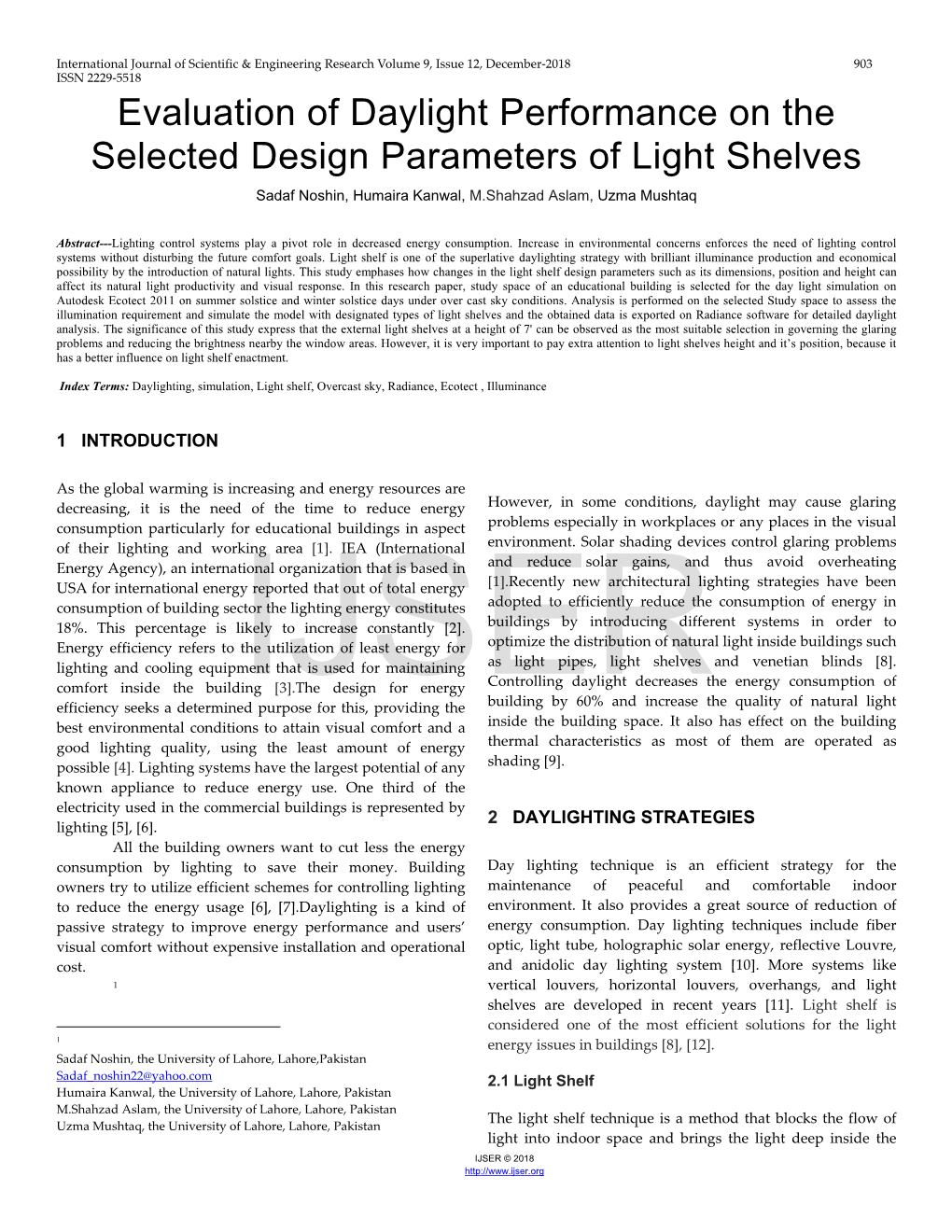 Evaluation of Daylight Performance on the Selected Design Parameters of Light Shelves Sadaf Noshin, Humaira Kanwal, M.Shahzad Aslam, Uzma Mushtaq