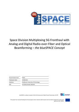 Space Division Multiplexing 5G Fronthaul with Analog and Digital Radio-Over-Fiber and Optical Beamforming – the Bluespace Concept