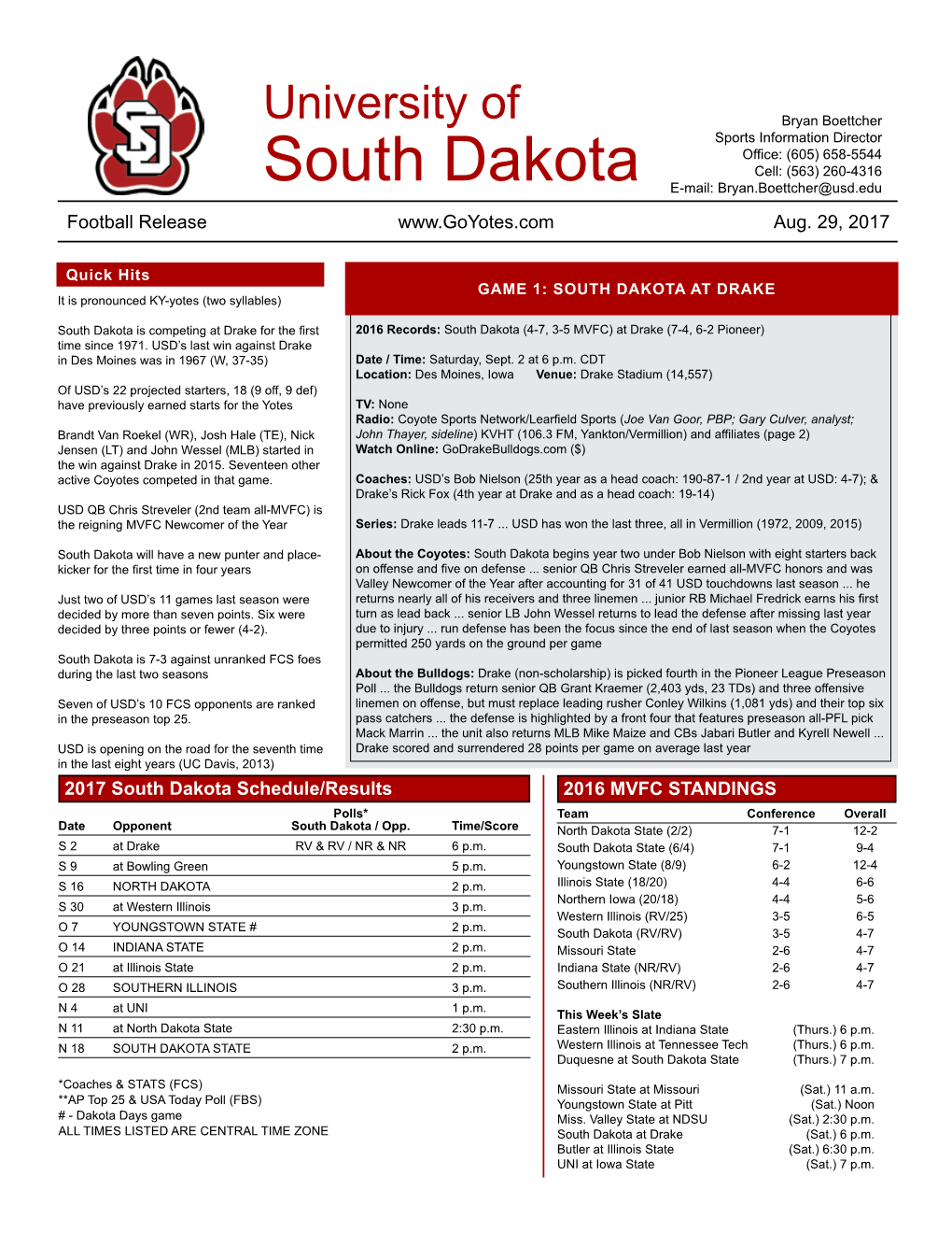 South Dakota E-Mail: Bryan.Boettcher@Usd.Edu Football Release Aug