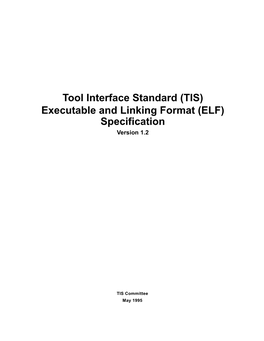 Tool Interface Standard (TIS) Executable and Linking Format (ELF) Specification Version 1.2