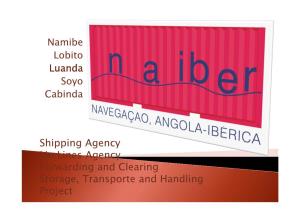 Shipping Agency Lin Lines Agency Forwarding and Clearing Storage, Transporte and Handling Project