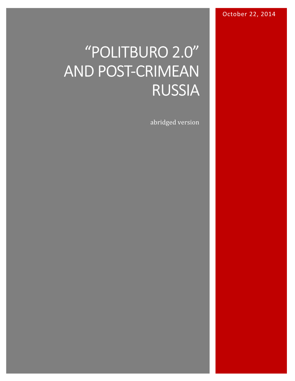 “Politburo 2.0”And Post-Crimean Russia