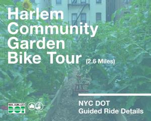 Harlem Community Garden Bike Tour – 2.6 Miles