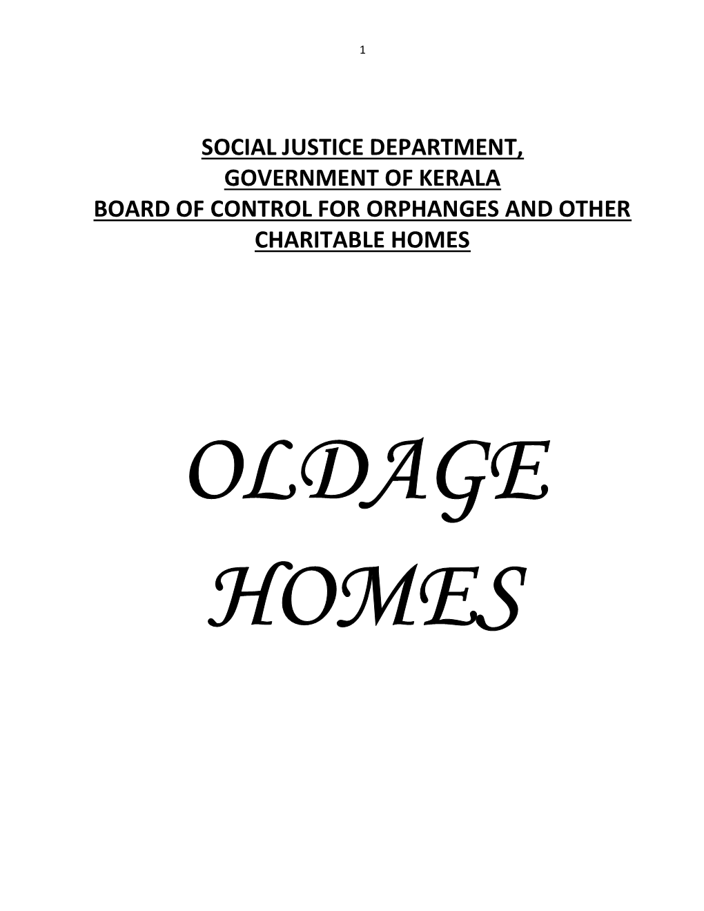 Social Justice Department, Government of Kerala Board of Control for Orphanges and Other Charitable Homes