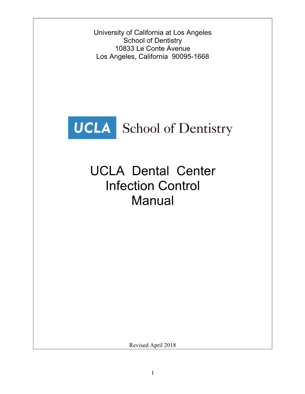 University of California at Los Angeles School of Dentistry 10833 Le Conte Avenue Los Angeles, California 90095-1668