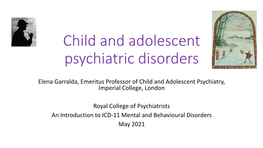 Child and Adolescent Psychiatric Disorders