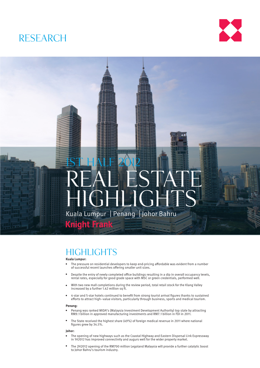 1St Half 2012 Real Estate Highlights Kuala Lumpur | Penang | Johor Bahru