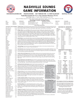 Nashville Sounds Game Information @Nashvillesounds First Tennessee Park 19 Junior Gilliam Way Nashville, TN 37219 Nashville Sounds (63-71) Vs