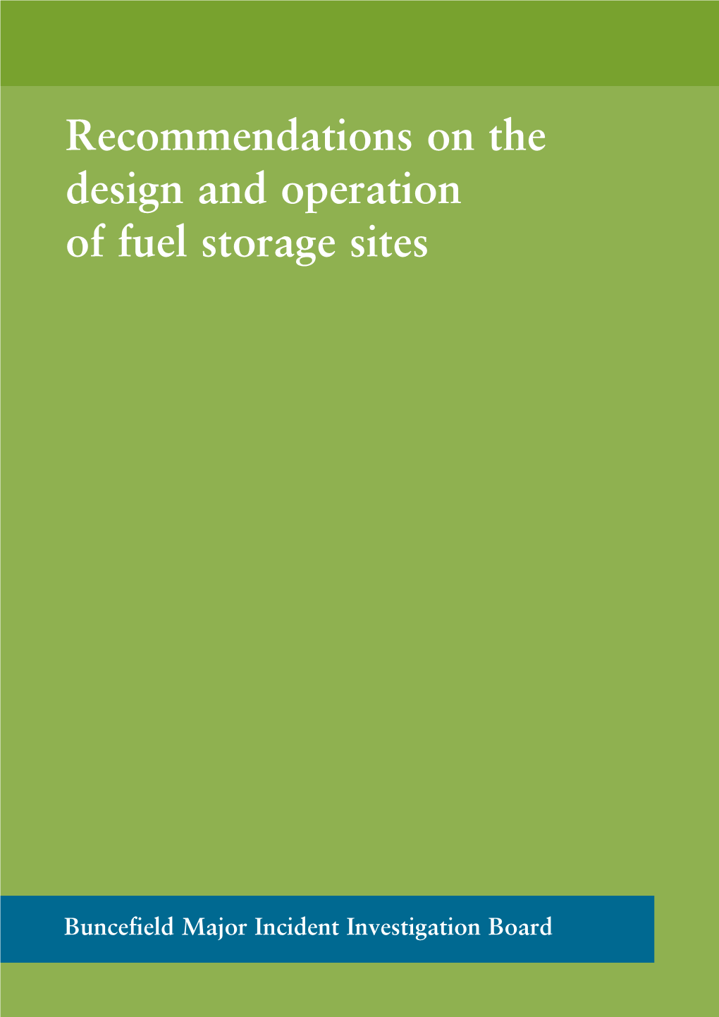 Recommendations on the Design and Operation of Fuel Storage Sites