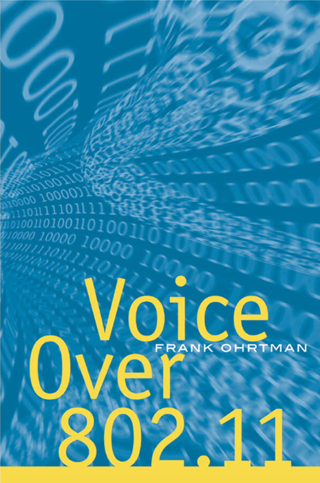 Voice Over 802.11 for a Listing of Recent Titles in the Artech House Telecommunications Library, Turn to the Back of This Book