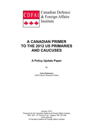 A Canadian Primer to the 2012 Us Primaries and Caucuses