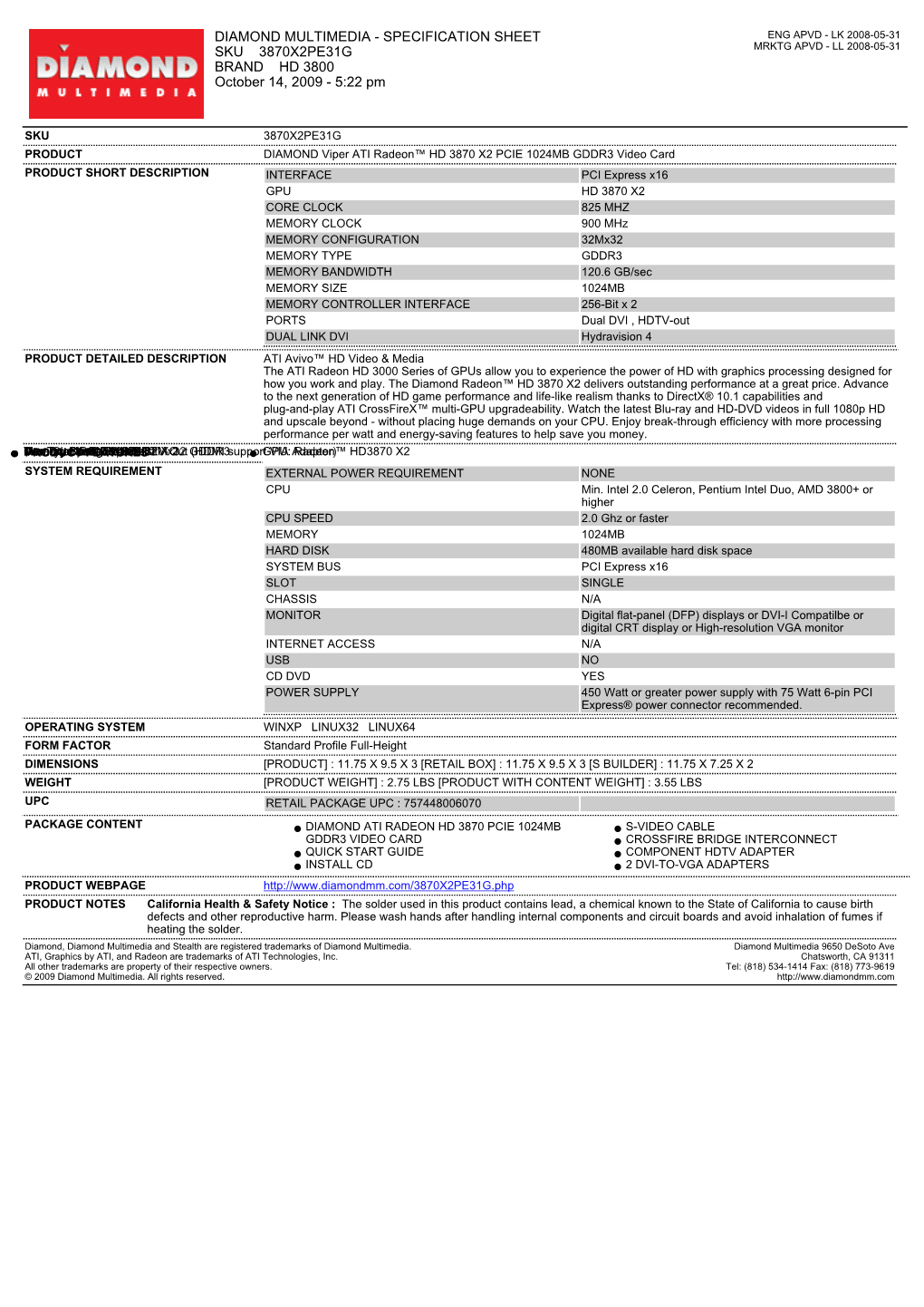 SPECIFICATION SHEET SKU 3870X2PE31G BRAND HD 3800 October 14, 2009