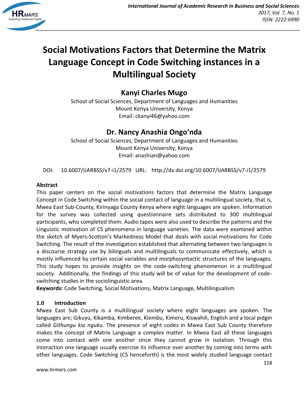 Social Motivations Factors That Determine the Matrix Language Concept in Code Switching Instances in a Multilingual Society