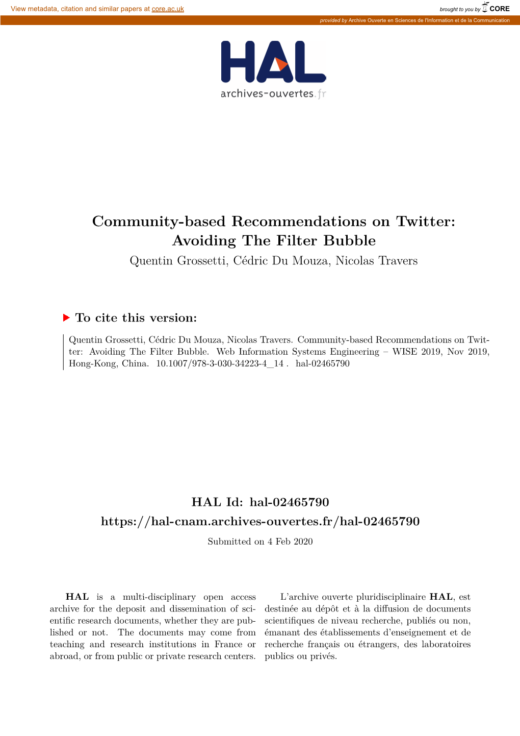 Community-Based Recommendations on Twitter: Avoiding the Filter Bubble Quentin Grossetti, Cédric Du Mouza, Nicolas Travers