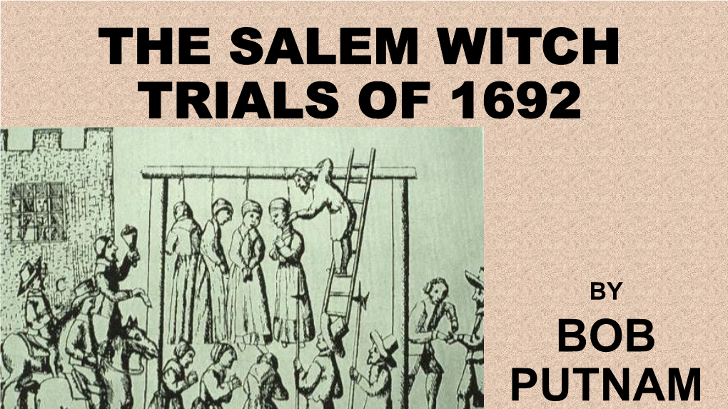 The Salem Witch Trials of 1692